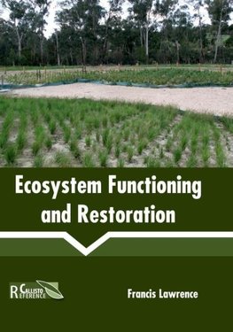Ecosystem Functioning and Restoration