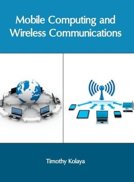 Mobile Computing and Wireless Communications