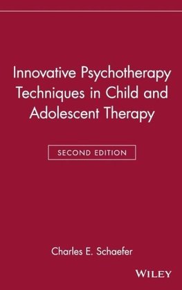 Innovative Psychotherapy Techniques in Child and Adolescent Therapy