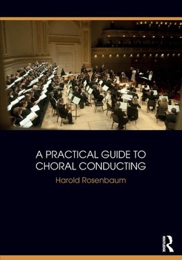 A Practical Guide to Choral Conducting
