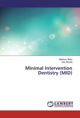 Minimal Intervention Dentistry (MID)