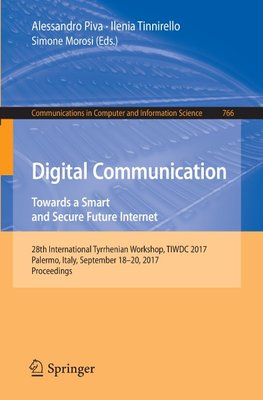 Digital Communication. Towards a Smart and Secure Future Internet