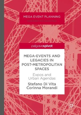 Mega-Events and Legacies in Post-Metropolitan Spaces