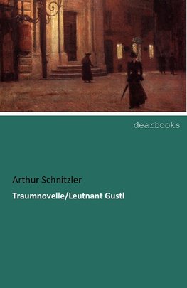 Traumnovelle/Leutnant Gustl