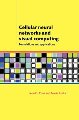 Cellular Neural Networks and Visual Computing