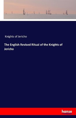 The English Revised Ritual of the Knights of Jericho