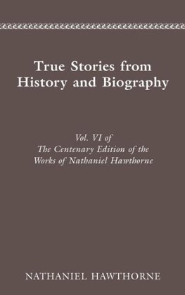 The Centenary Edition of the Works of Nathaniel Hawthorne