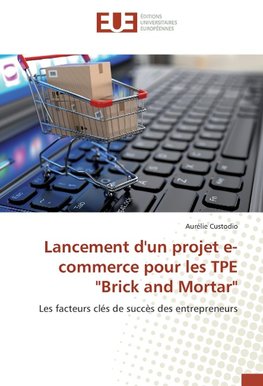 Lancement d'un projet e-commerce pour les TPE "Brick and Mortar"¿