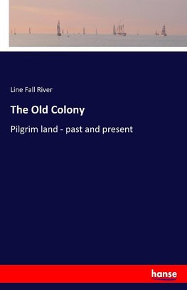 The Old Colony