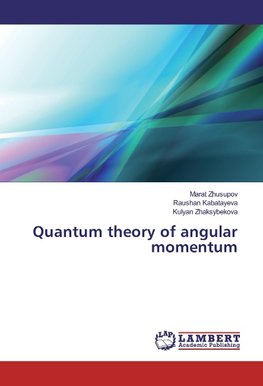 Quantum theory of angular momentum