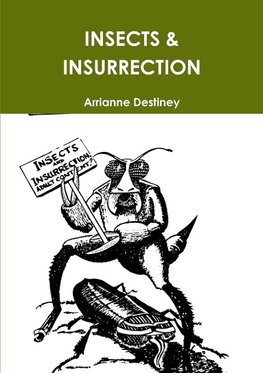 INSECTS & INSURRECTION