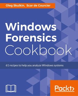 Windows Forensics Cookbook