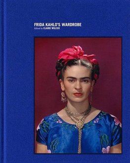 Frida Kahlo: Making Her Self Up