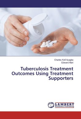 Tuberculosis Treatment Outcomes Using Treatment Supporters