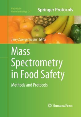 Mass Spectrometry in Food Safety