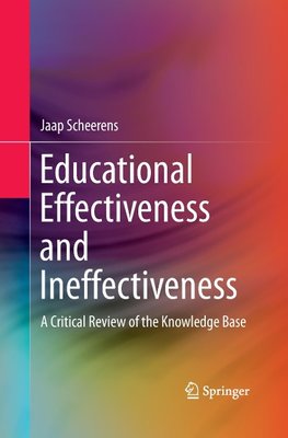 Educational Effectiveness and Ineffectiveness