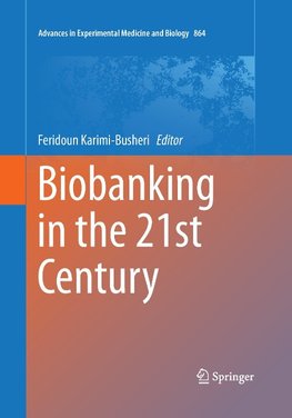 Biobanking in the 21st Century
