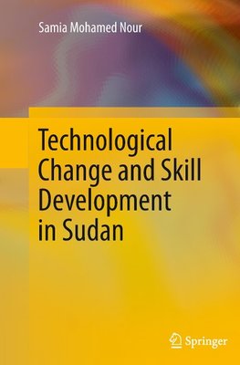 Technological Change and Skill Development in Sudan