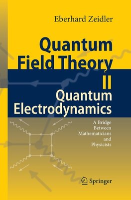 Quantum Field Theory II: Quantum Electrodynamics