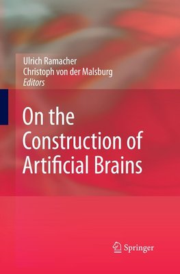 On the Construction of Artificial Brains