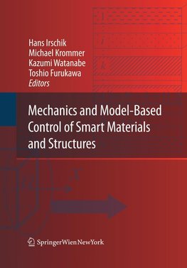 Mechanics and Model-Based Control of Smart Materials and Structures