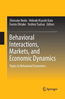 Behavioral Interactions, Markets, and Economic Dynamics