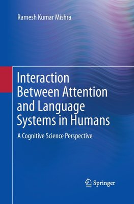 Interaction Between Attention and Language Systems in Humans