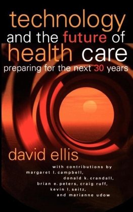 Technology and the Future of Health Care