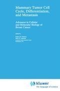 Mammary Tumor Cell Cycle, Differentiation, and Metastasis