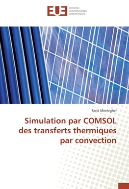 Simulation par COMSOL des transferts thermiques par convection