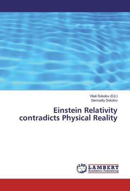 Einstein Relativity contradicts Physical Reality