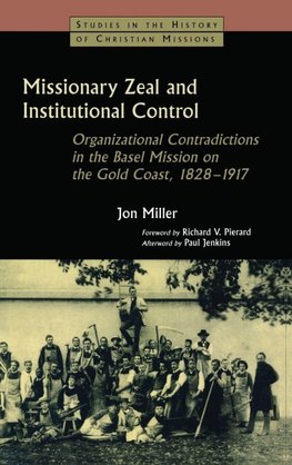 Missionary Zeal and Institutional Control