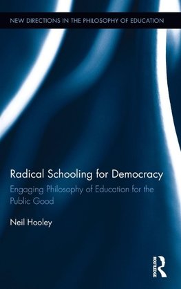 Radical Schooling for Democracy