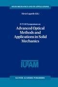 IUTAM Symposium on Advanced Optical Methods and Applications in Solid Mechanics