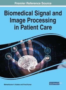 Biomedical Signal and Image Processing in Patient Care