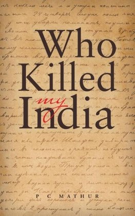 Who Killed My India
