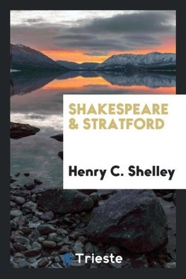 Shakespeare & Stratford