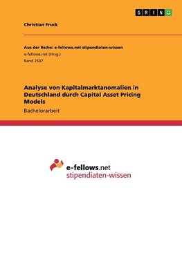 Analyse von Kapitalmarktanomalien in Deutschland durch Capital Asset Pricing Models