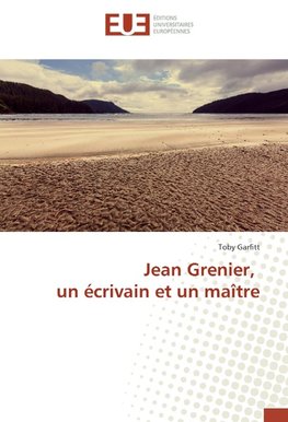 Jean Grenier, un écrivain et un maître