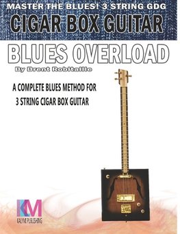 Cigar Box Guitar - Blues Overload
