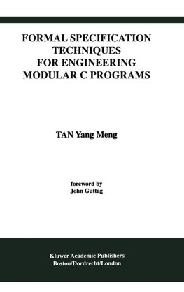 Formal Specification Techniques for Engineering Modular C Programs