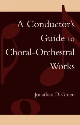 Conductor's Guide to Choral-Orchestral Works