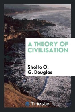 A theory of civilisation