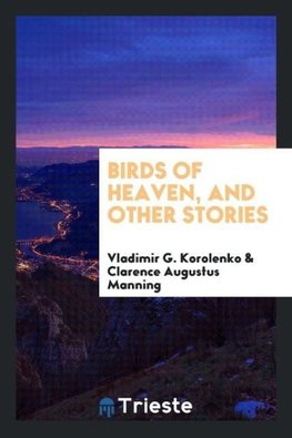 Birds of heaven, and other stories
