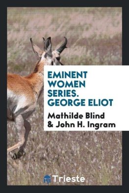 Eminent Women Series. George Eliot