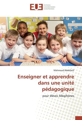 Enseigner et apprendre dans une unité pédagogique