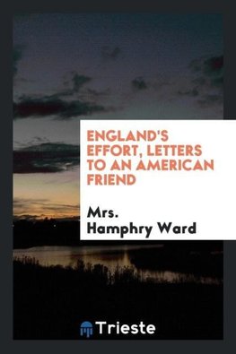England's effort, letters to an American friend