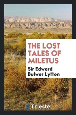 The lost tales of Miletus