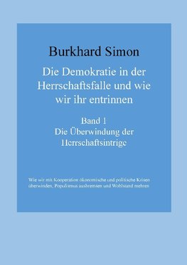 Die Demokratie in der Herrschaftsfalle und wie wir ihr entrinnen