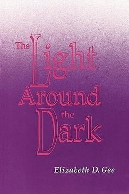 The Light Around the Dark